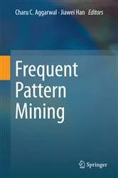 Book cover of Frequent Pattern Mining by Charu C. Aggarwal