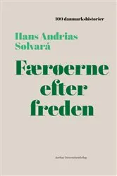 Book cover of Færøerne efter freden by Hans Andrias Sølvará