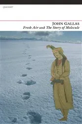 Book cover of Fresh Air and The Story of Molecule by John Gallas
