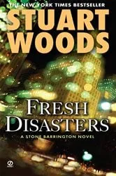 Book cover of Fresh Disasters by Stuart Woods