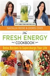 Book cover of Fresh Energy Cookbook by Natalia Rose