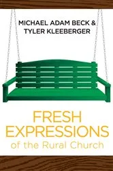 Book cover of Fresh Expressions of the Rural Church by Michael Adam Beck