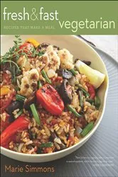 Book cover of Fresh & Fast Vegetarian by Marie Simmons