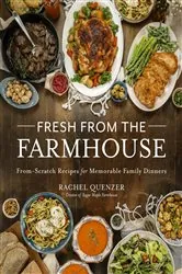 Book cover of Fresh from the Farmhouse by Rachel Quenzer