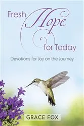Book cover of Fresh Hope for Today by Grace Fox