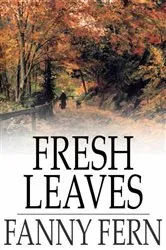 Book cover of Fresh Leaves by Unknown