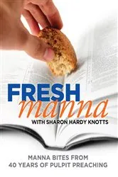 Book cover of Fresh Manna with Sharon Hardy Knotts by Sharon Hardy Knotts