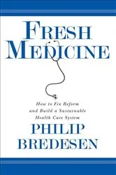 Book cover of Fresh Medicine by Phil Bredesen