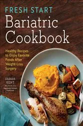 Book cover of Fresh Start Bariatric Cookbook by Sarah Kent