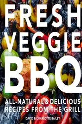 Book cover of Fresh Veggie BBQ by David Bailey