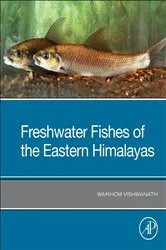Book cover of Freshwater Fishes of the Eastern Himalayas by Waikhom Vishwanath