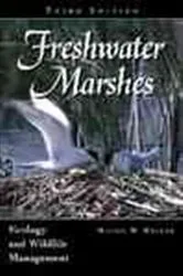 Book cover of Freshwater Marshes by Milton W. Weller