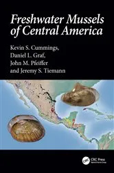 Book cover of Freshwater Mussels of Central America by Kevin S. Cummings