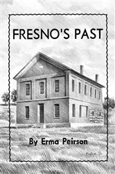 Book cover of Fresno's Past by Erma Peirson
