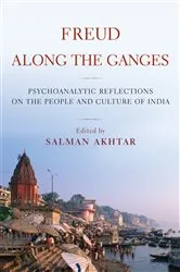 Book cover of Freud Along the Ganges by Salman Akhtar