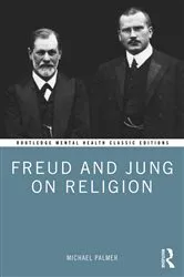 Book cover of Freud and Jung on Religion by Michael Palmer