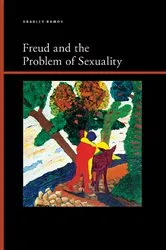 Book cover of Freud and the Problem of Sexuality by Bradley Benjamin Ramos