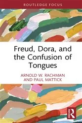 Book cover of Freud, Dora, and the Confusion of Tongues by Arnold W. Rachman