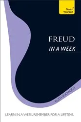 Book cover of Freud In A Week: Teach Yourself by Ruth Snowden