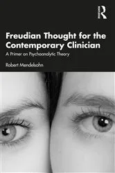 Book cover of Freudian Thought for the Contemporary Clinician by Robert Mendelsohn