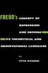 Book cover of Freud’s Concept of Repression and Defense, Its Theoretical and Observational Language by Peter Madison