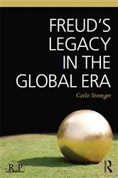 Book cover of Freud's Legacy in the Global Era by Carlo Strenger