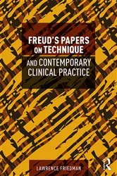 Book cover of Freud's Papers on Technique and Contemporary Clinical Practice by Lawrence Friedman