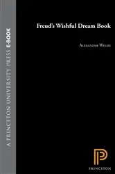 Book cover of Freud's Wishful Dream Book by Alexander Welsh