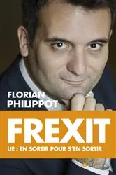 Book cover of Frexit by Florian Philippot