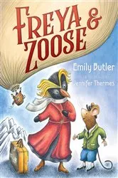 Book cover of Freya & Zoose by Emily Butler