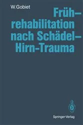 Book cover of FrÃ¼hrehabilitation nach SchÃ¤del-Hirn-Trauma by Renate Gobiet