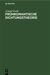 Book cover of Frühromantische Dichtungstheorie by Armand Nivelle