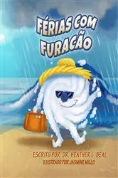 Book cover of Férias com Furacão (Portuguese Edition) by Heather L Beal
