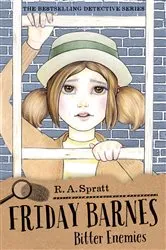 Book cover of Friday Barnes 7: Bitter Enemies by R.A. Spratt
