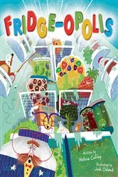 Book cover of Fridge-opolis by Melissa Coffey
