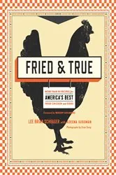 Book cover of Fried & True by Lee Brian Schrager