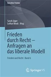 Book cover of Frieden durch Recht – Anfragen an das liberale Modell by Sarah Jäger