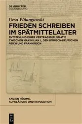 Book cover of Frieden schreiben im Spätmittelalter by Gesa Wilangowski