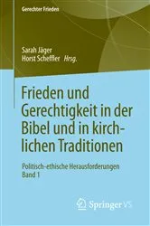 Book cover of Frieden und Gerechtigkeit in der Bibel und in kirchlichen Traditionen by Sarah Jäger