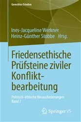 Book cover of Friedensethische Prüfsteine ziviler Konfliktbearbeitung by Ines-Jacqueline Werkner