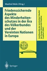 Book cover of Friedenssichernde Aspekte des Minderheitenschutzes in der Ära des Völkerbundes und der Vereinten Nationen in Europa by Unknown