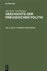 Book cover of Friedrich der Große by Joh. Gust. von Droysen