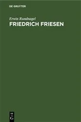 Book cover of Friedrich Friesen by Erwin Rundnagel