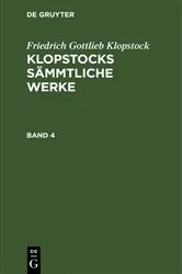 Book cover of Friedrich Gottlieb Klopstock: Klopstocks sämmtliche Werke. Band 4 by Friedrich Gottlieb Klopstock