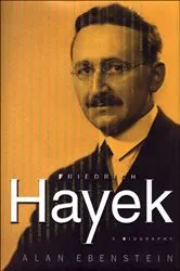 Book cover of Friedrich Hayek by Alan Ebenstein