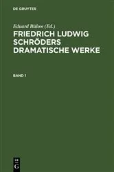 Book cover of Friedrich Ludwig Schröders Dramatische Werke. Band 1 by Ludwig Tieck