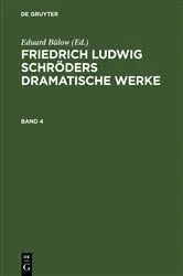 Book cover of Friedrich Ludwig Schröders Dramatische Werke. Band 4 by Ludwig Tieck