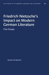 Book cover of Friedrich Nietzsche's Impact on Modern German Literature by Herbert W. Reichert