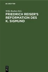 Book cover of Friedrich Reiser’s Reformation des K. Sigmund by Willy Boehm