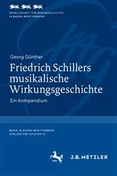 Book cover of Friedrich Schillers musikalische Wirkungsgeschichte by Georg Günther